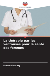 thérapie par les ventouses pour la santé des femmes