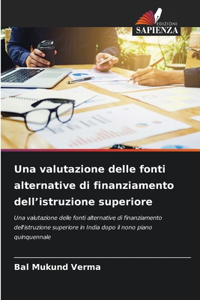 Una valutazione delle fonti alternative di finanziamento dell'istruzione superiore