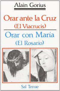 Orar ante la cruz (Viacrucis): Orar con Maria (El Rosario)