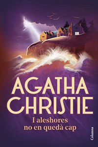 I aleshores no en queda cap