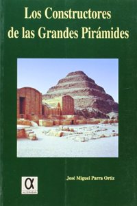 Los constructores de las grandes piramides
