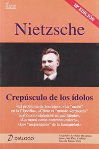 Nietzsche. Crepusculo de los idolos (Spanish Edition)