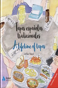 Tapas espanolas tradicionales - A lifetime of tapas (Spanish and English Edition)