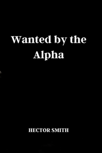 Wanted by the Alpha