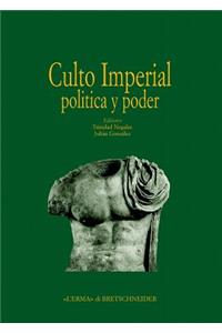 Culto Imperial Politica Y Poder