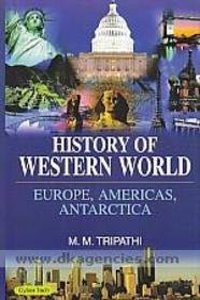 History Of Western World Europe America Antartica