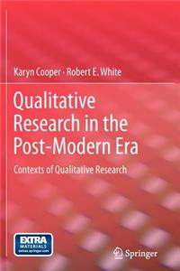 Qualitative Research in the Post-Modern Era