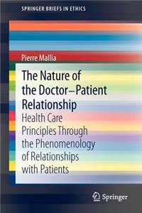 Nature of the Doctor-Patient Relationship: Health Care Principles Through the Phenomenology of Relationships with Patients