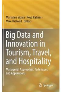 Big Data and Innovation in Tourism, Travel, and Hospitality