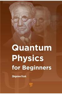 Quantum Physics for Beginners