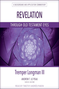 Revelation Through Old Testament Eyes