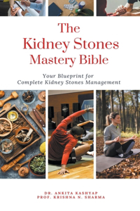 Kidney Stones Mastery Bible