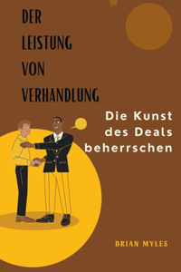 Der Leistung Von Verhandlung