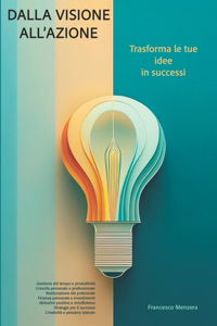 Dalla visione all'azione