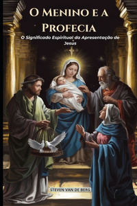 O Menino e a Profecia