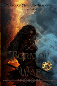 Born of Ash and Shadow: Born of War