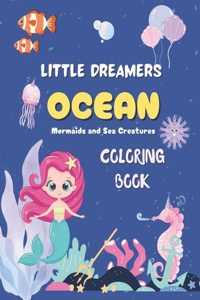 Little Dreamers Ocean Coloring Book