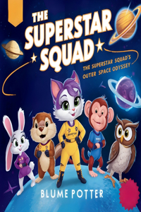 Superstar Squad's Outer Space Odyssey