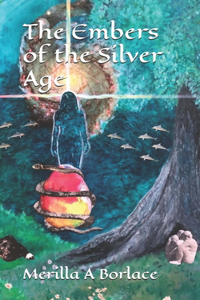 The Embers of the Silver Age.
