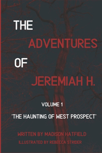 The Haunting of West Prospect