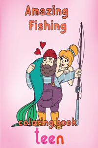 Amazing Fishing Coloring Book Teen