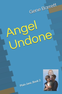 Angel Undone