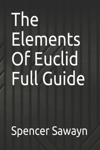 Elements Of Euclid Full Guide