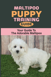 Maltipoo Puppy Training Guide