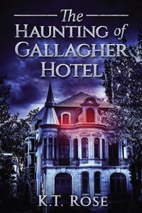 The Haunting of Gallagher Hotel