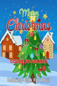 Merry Christmas Color By Number Coloring Book for Adult