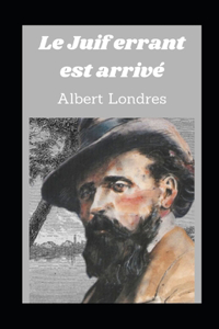 Le Juif errant est arrivé illustrée