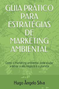 Guia Prático Para Estratégias de Marketing Ambiental