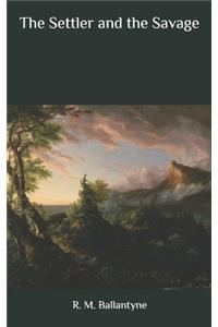 The Settler and the Savage