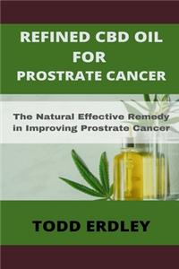 Refined CBD Oil for Prostrate Cancer