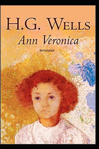 Ann Veronica Annotated