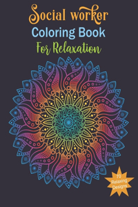 Social Worker Coloring Book For Relaxing