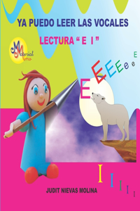 Ya puedo leer las vocales Lectura "E, I"