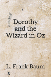 Dorothy and the Wizard in Oz