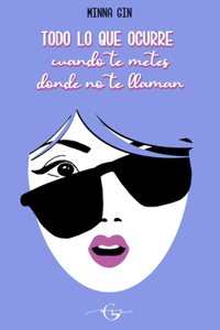 Todo lo que ocurre cuando te metes donde no te llaman