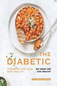 The Diabetic Cookbook for Your Best Health