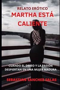 Martha Está Caliente