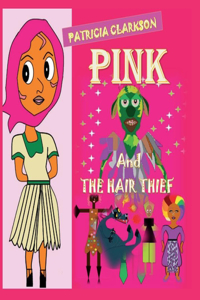 Pink and the Hair Thief