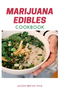 Marijuana Edibles Cookbook