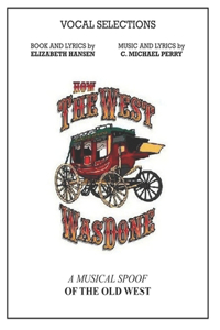 How The West Was Done - Vocal Selections Music Book