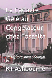 Cadavre Gelé au Congélateur chez Fossalta