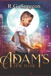 Adam's Time To Be