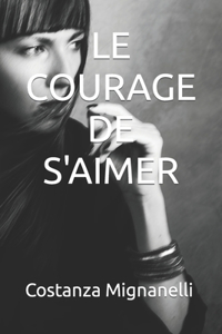 courage de s'aimer