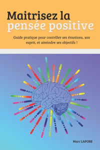 Maitrisez la pensée positive