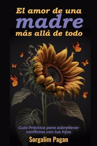 El amor de una madre más allá de todo