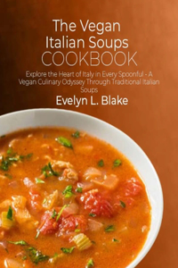 Vegan Italian Soups Cookbook